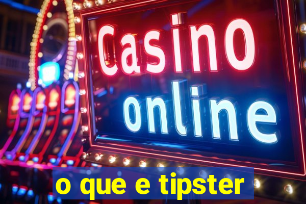 o que e tipster